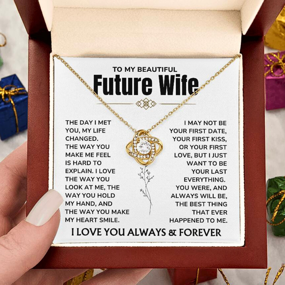 To My Future Wife – "My Last Everything" Love Knot Necklace Gift Set - FW05