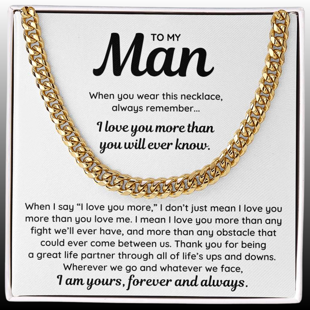 To My Man - "I Am Yours, Forever and Always" Cuban Link Chain Necklace Gift Set - MN02