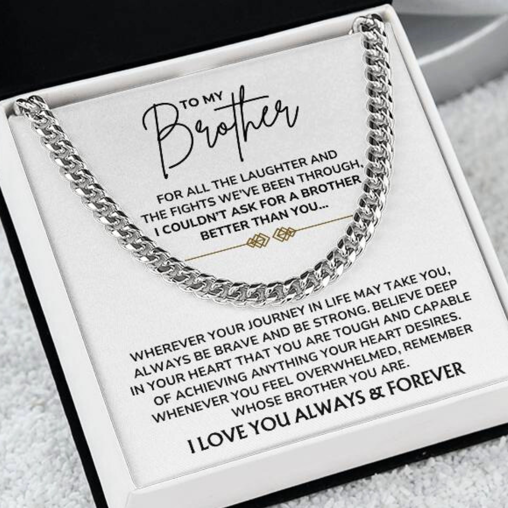 To My Brother – "Always Be Brave, Always Be Strong" Cuban Link Chain Necklace Gift Set - BR01