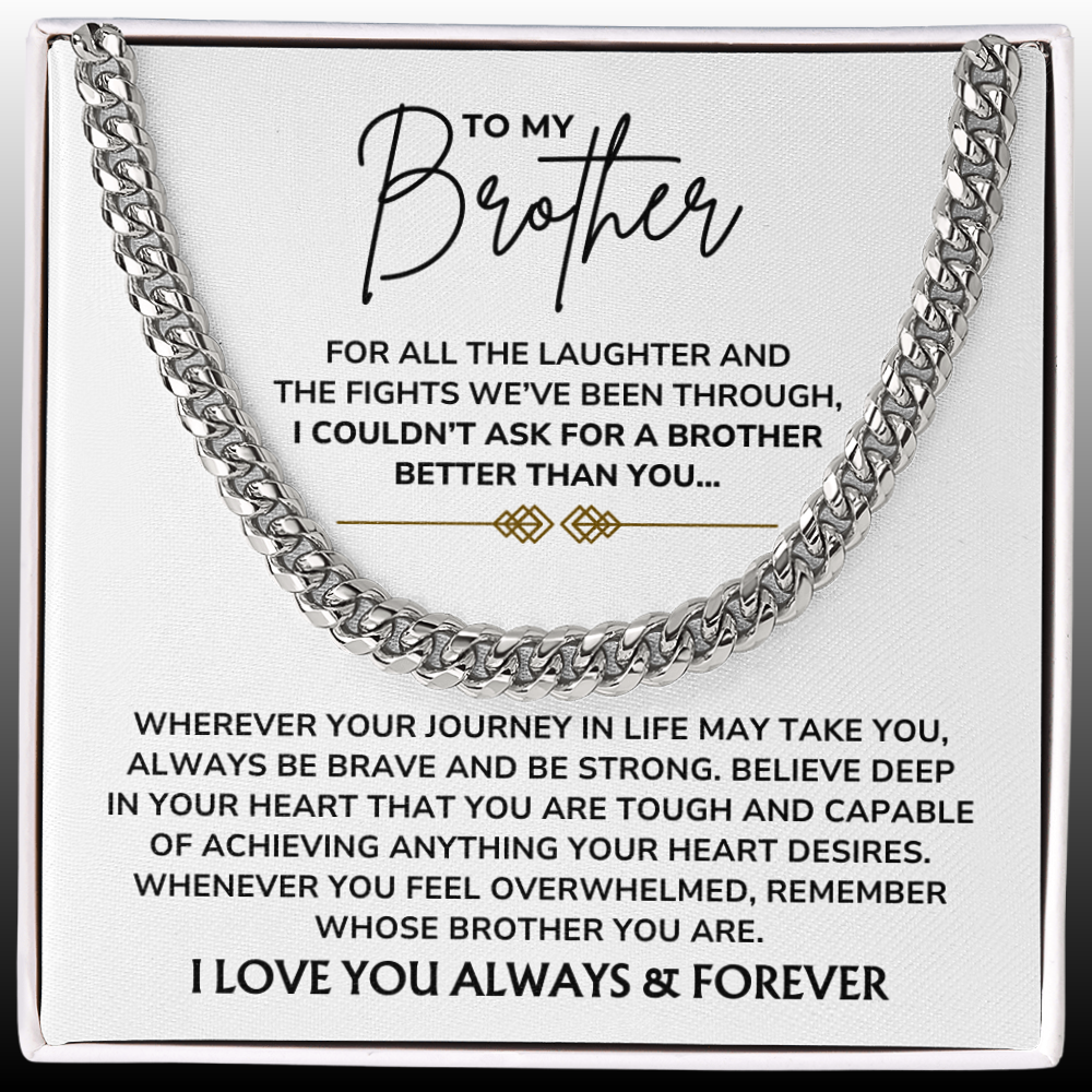 To My Brother – "Always Be Brave, Always Be Strong" Cuban Link Chain Necklace Gift Set - BR01