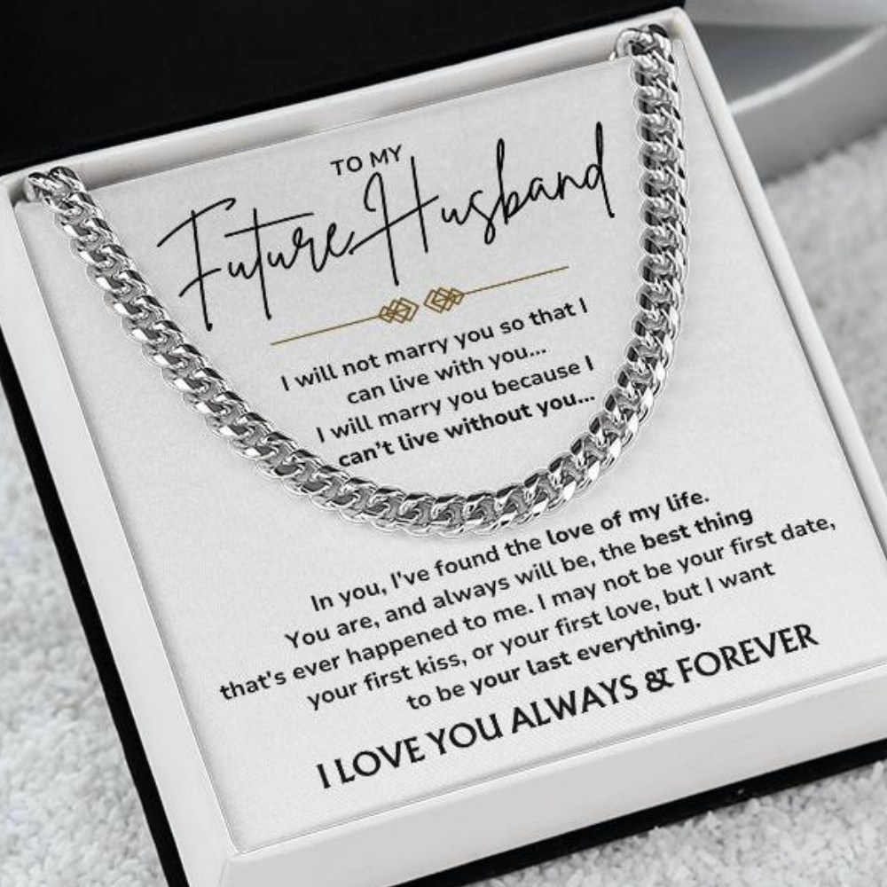 To My Future Husband - "My Last Everything" Cuban Link Chain Necklace Gift Set - FH01