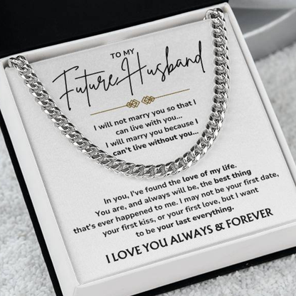 To My Future Husband - "My Last Everything" Cuban Link Chain Necklace Gift Set - FH01