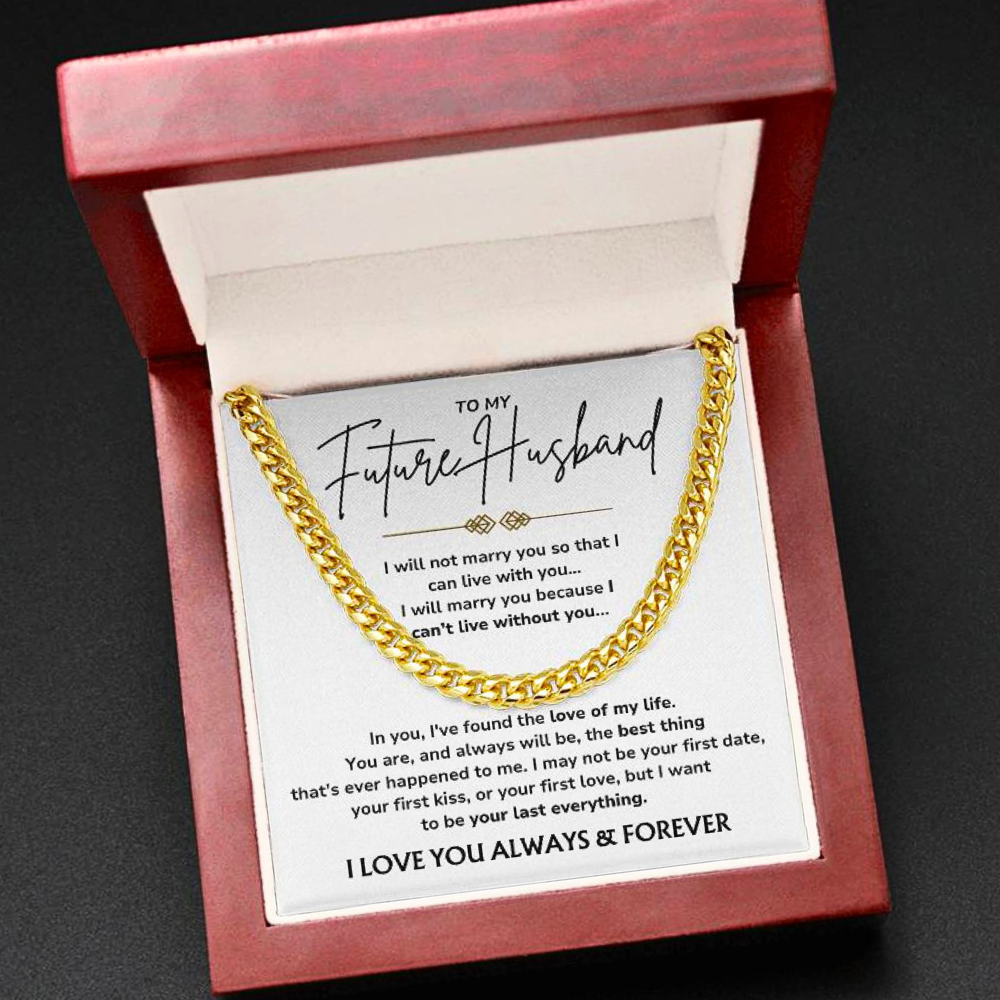 To My Future Husband - "My Last Everything" Cuban Link Chain Necklace Gift Set - FH01