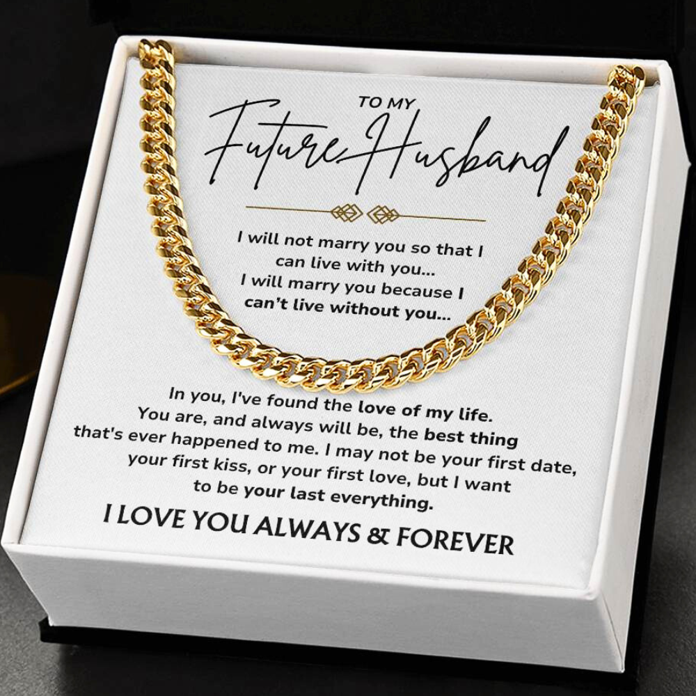 To My Future Husband - "My Last Everything" Cuban Link Chain Necklace Gift Set - FH01
