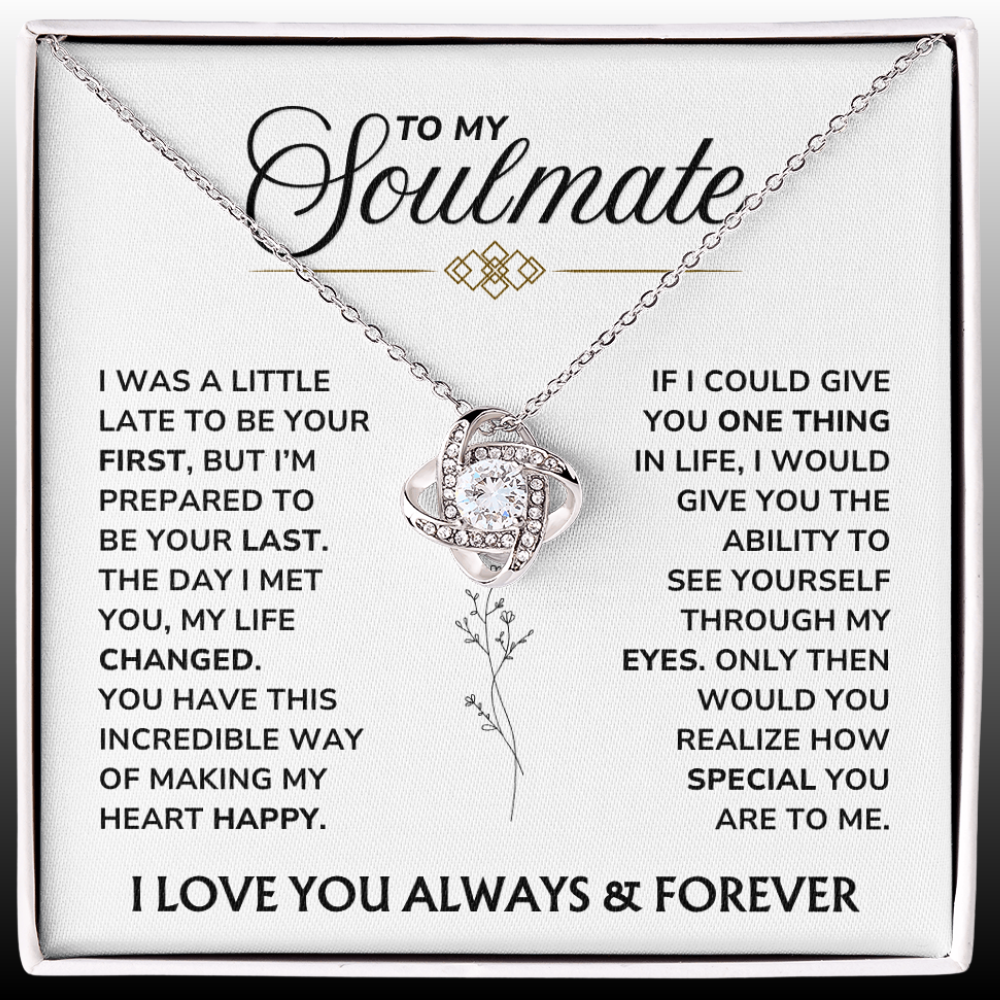To My Soulmate - "You Changed My Life" Love Knot Necklace Gift Set - SM03