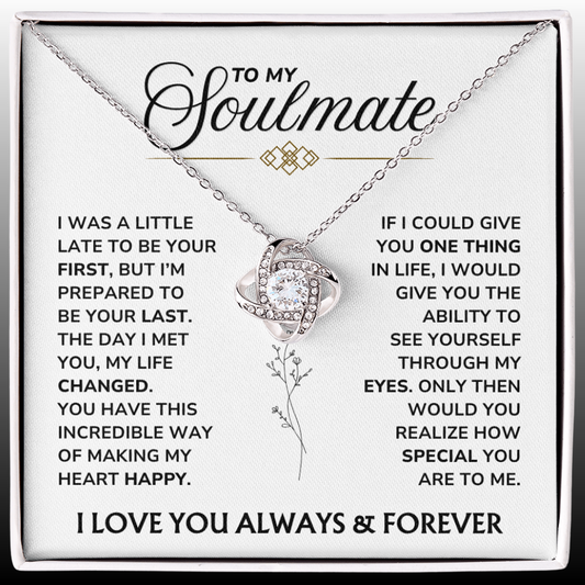 To My Soulmate - "You Changed My Life" Love Knot Necklace Gift Set - SM03