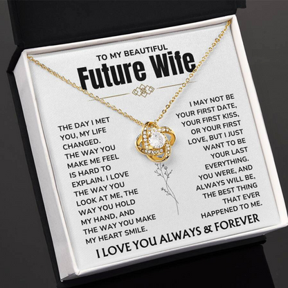 To My Future Wife – "My Last Everything"  Love Knot Necklace Gift Set - FW05