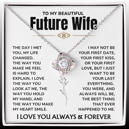 To My Future Wife – "My Last Everything"  Love Knot Necklace Gift Set - FW05