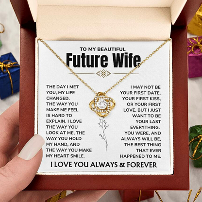 To My Future Wife – "My Last Everything"  Love Knot Necklace Gift Set - FW05
