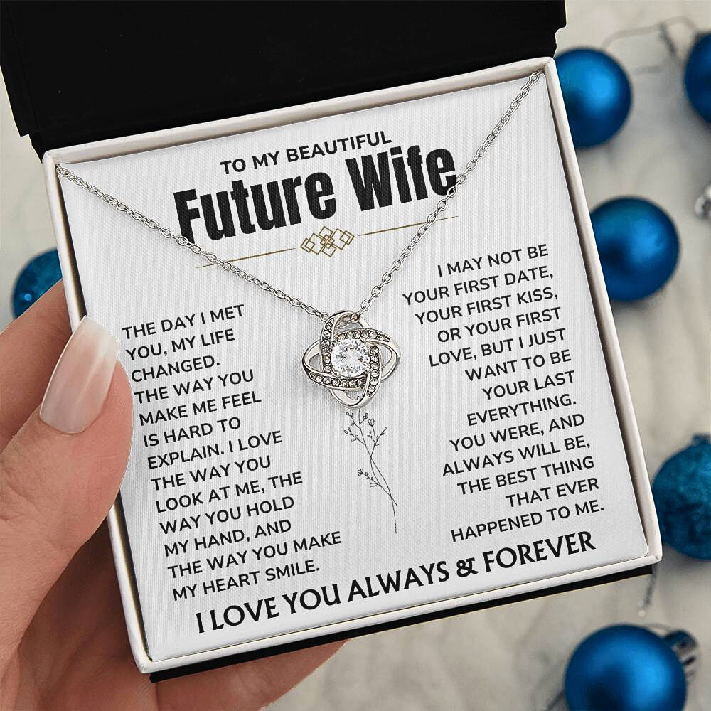 To My Future Wife – "My Last Everything"  Love Knot Necklace Gift Set - FW05