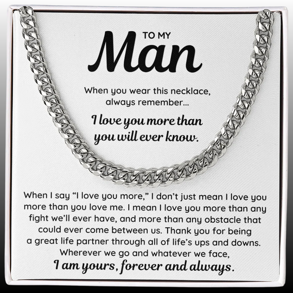 To My Man - "I Am Yours, Forever and Always" Cuban Link Chain Necklace Gift Set - MN02