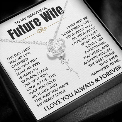To My Future Wife – "My Last Everything"  Love Knot Necklace Gift Set - FW05